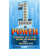 The One of Power: Teamwork Skills for Building and Managing Your One Dream Team - Paperback