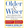 Older and Wiser: How to Maintain Peak Mental Ability for as Long as You Live - Paperback
