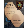 IPSC The Basics: From the beginning to the first match - Paperback