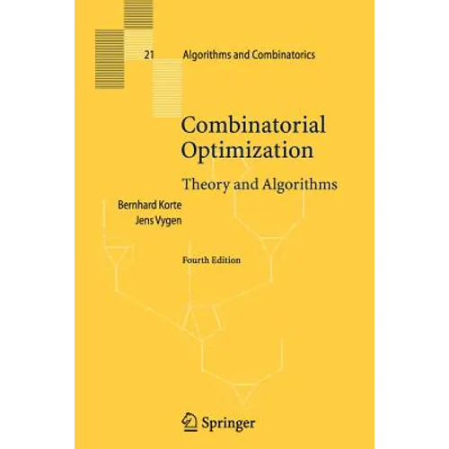 Combinatorial Optimization: Theory and Algorithms - Paperback