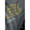 Global Politics and Its Violent Care for Indigeneity: Sequels to Colonialism - Hardcover