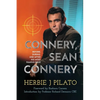 Connery, Sean Connery - Before, During, and After His Most Famous Role - Paperback
