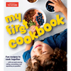 My First Cookbook: Fun Recipes to Cook Together . . . with as Much Mixing, Rolling, Scrunching, Andsquishing as Possible! - Hardcover