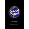 Orbital Debris: Winner of the Jonathan Holden Poetry Chapbook Contest - Paperback