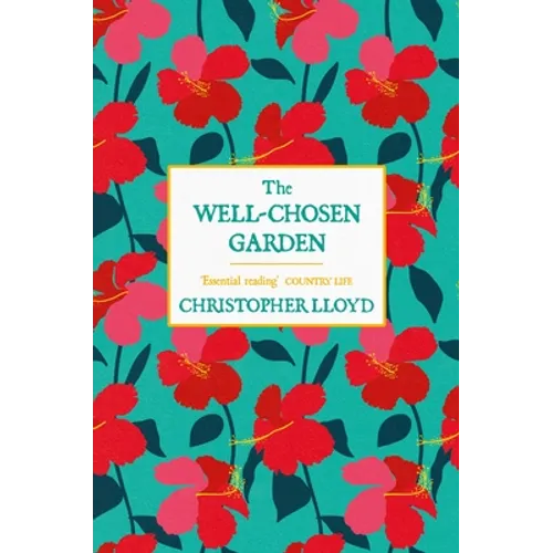 The Well-Chosen Garden - Paperback