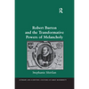 Robert Burton and the Transformative Powers of Melancholy - Paperback