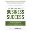 Engineering Business Success: Essential Lessons in Building a Thriving Company - Paperback