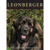 The Leonberger: A Comprehensive Guide to the Lion King of Breeds - Hardcover