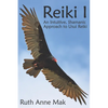 Reiki I: An Intuitive, Shamanic Approach to Usui Reiki - Paperback