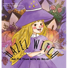HAZEL WITCH And The Town With No Belief - Hardcover
