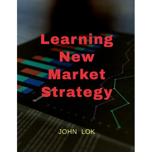 Learning New Market Strategy - Paperback