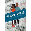 Hood Living: Ghetto Grace - Hardcover