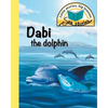 Dabi the dolphin: Little stories, big lessons - Paperback