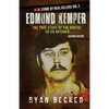 Edmund Kemper: The True Story of The Brutal Co-ed Butcher - Paperback