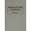 Germaine Tailleferre: A Bio-Bibliography - Hardcover