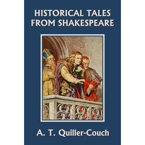 Historical Tales from Shakespeare (Yesterday's Classics) - Paperback