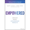 Empowered: Ordinary People, Extraordinary Products - Hardcover