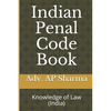 Indian Penal Code Book: Knowledge of Law (India) - Paperback