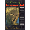 In Praise of Commercial Culture - Paperback