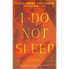 I Do Not Sleep - Paperback