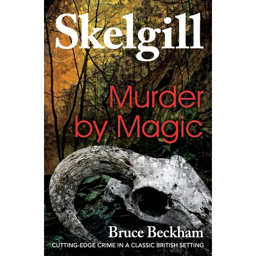 Murder by Magic: Inspector Skelgill Investigates - Paperback