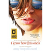I Know How This Ends - Paperback