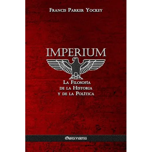 Imperium: La Filosofía de la Historia y de la Política - Paperback