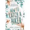 How to Catch a Biker: A May/December MM romance - Paperback