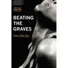 Beating the Graves - Paperback