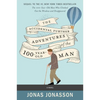 The Accidental Further Adventures of the Hundred-Year-Old Man - Paperback