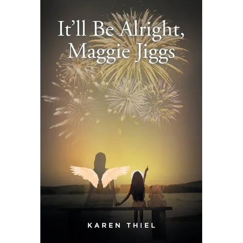 It'll Be Alright, Maggie Jiggs - Paperback