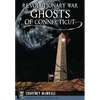 Revolutionary War Ghosts of Connecticut - Paperback