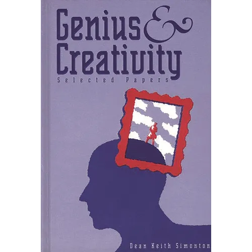 Genius and Creativity: Selected Papers - Hardcover