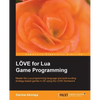 Love2d for Lua Game Programming - Paperback