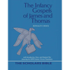 The Infancy Gospels of James and Thomas - Hardcover