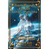 Handbook For Our Future Parents: Raising the Magickal Child - Paperback