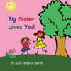 Big Sister Loves You! (girl version) - Paperback