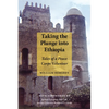 Taking the Plunge Into Ethiopia: Tales of a Peace Corp Volunteer - Paperback