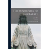 The Penitentes of San Rafael: A Tale of the San Luis Valle - Paperback