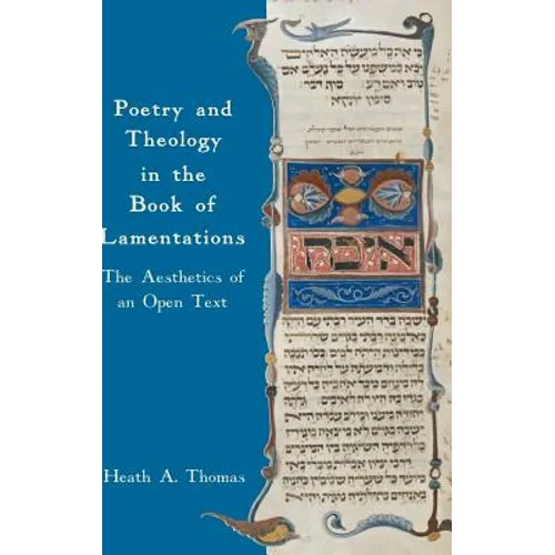 Poetry and Theology in the Book of Lamentations: The Aesthetics of an Open Text - Hardcover