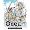 Ocean Under the Sea Coloring Book for Adults: Designs for Relaxation and Mindfulness - Paperback