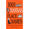 1001 Kansas Place Names - Paperback