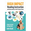 High Impact Reading Instruction and Intervention in the Primary Years: From Theory to Practice - Paperback