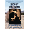 Back Off I'm a Dalton - Paperback