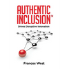 Authentic Inclusion(TM): Drives Disruptive Innovation - Hardcover