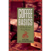 Coffee Basics: A Quick and Easy Guide - Paperback