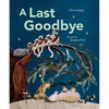 A Last Goodbye - Hardcover