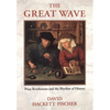 The Great Wave: Price Revolutions and the Rhythym of History - Hardcover