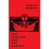 The Exalted and the Abased - Paperback