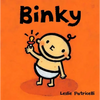Binky: (A Comforting Story of Pacifier Attachment and Letting Go for Babies and Toddlers) - Board Book